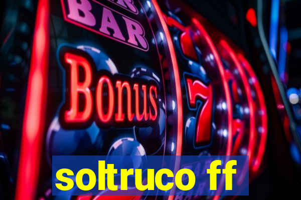 soltruco ff